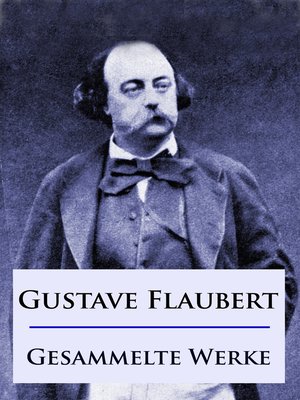cover image of Gustave Flaubert--Gesammelte Werke